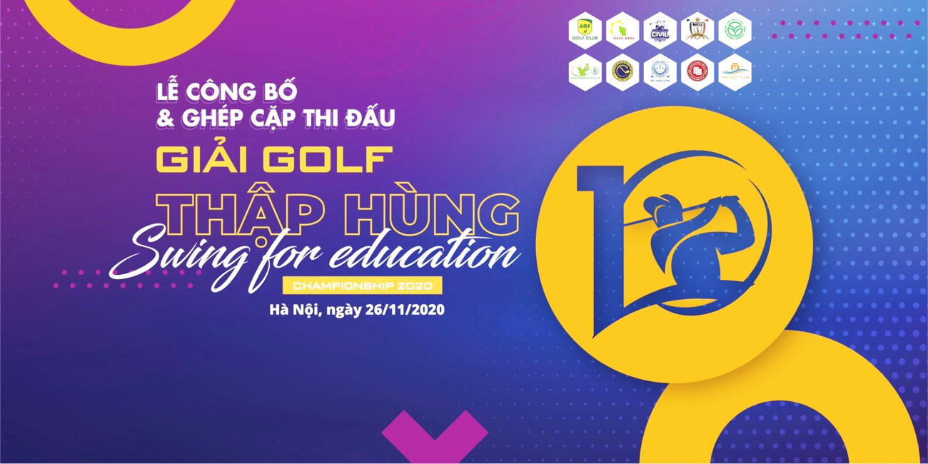 Giải golf Thập Hùng 2020 - Swing for Education