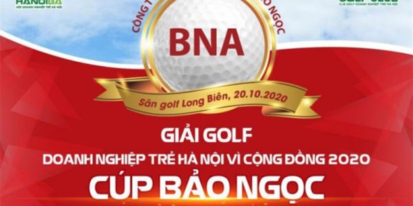 Giải golf Doanh nghiệp trẻ Hà Nội vì cộng đồng – Cúp Bảo Ngọc 2020 chuẩn bị khởi tranh