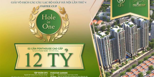 Cú Hole in One trị giá tới 12 tỷ đồng tại Fastee Cup lần thứ 4